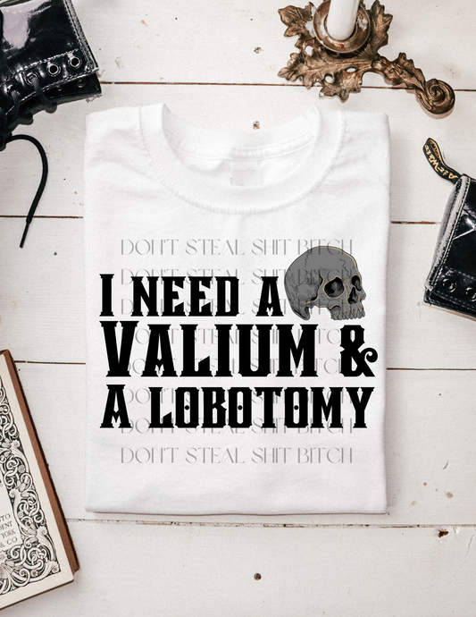Valium & lobotomy
